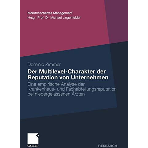 Der Multilevel-Charakter der Reputation von Unternehmen: Eine empirische Analyse [Paperback]