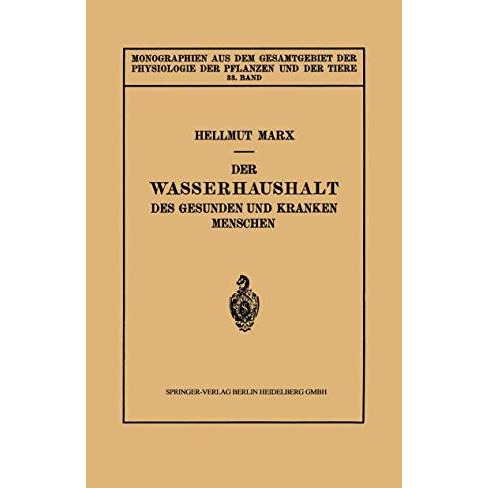 Der Wasserhaushalt des Gesunden und Kranken Menschen [Paperback]