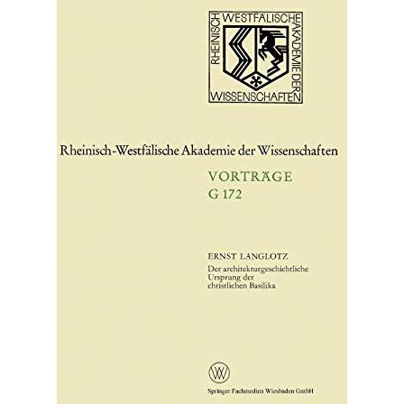 Der architekturgeschichtliche Ursprung der christlichen Basilika: 162. Sitzung a [Paperback]