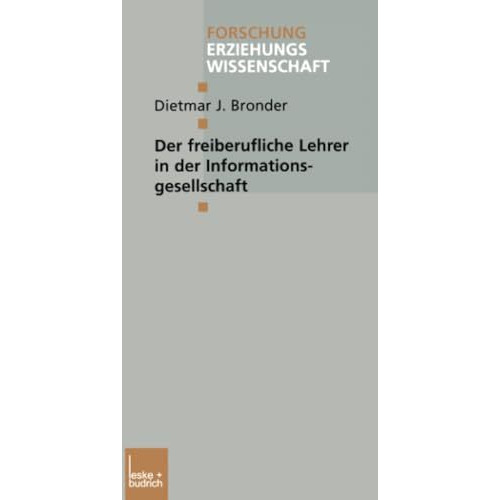 Der freiberufliche Lehrer in der Informationsgesellschaft [Paperback]