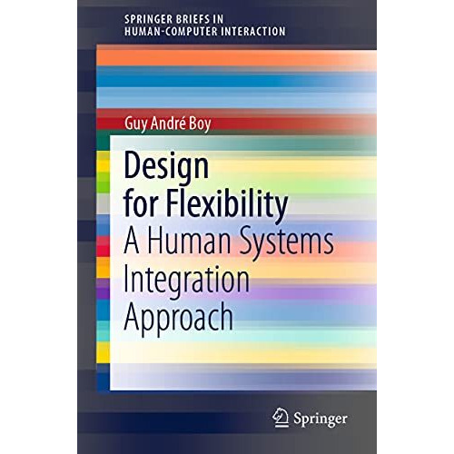 Design for Flexibility: A Human Systems Integration Approach [Paperback]