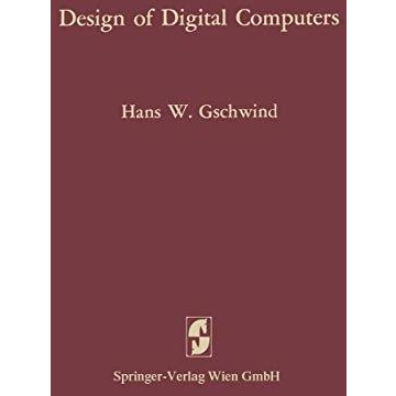 Design of Digital Computers: An Introduction [Paperback]