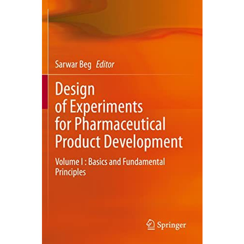 Design of Experiments for Pharmaceutical Product Development: Volume I : Basics  [Paperback]