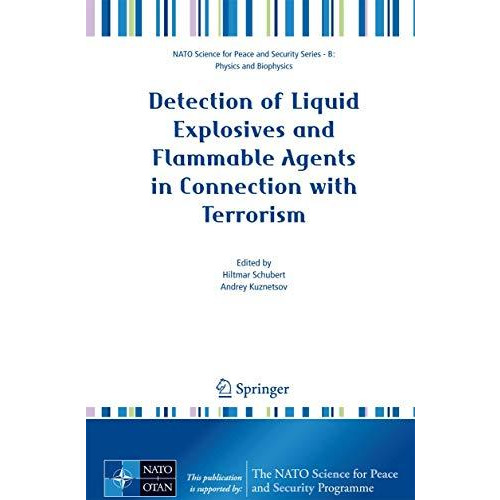 Detection of Liquid Explosives and Flammable Agents in Connection with Terrorism [Paperback]