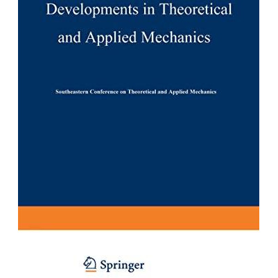 Developments in Theoretical and Applied Mechanics: Proceedings of the First Sout [Paperback]