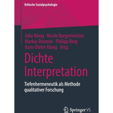 Dichte Interpretation: Tiefenhermeneutik als Methode qualitativer Forschung [Paperback]