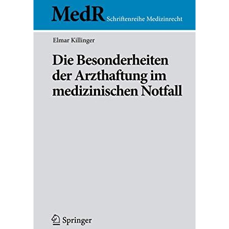 Die Besonderheiten der Arzthaftung im medizinischen Notfall [Paperback]