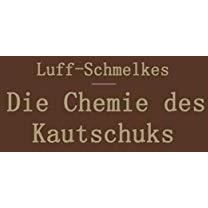 Die Chemie des Kautschuks [Paperback]