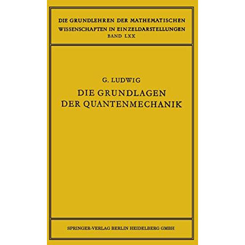 Die Grundlagen der Quantenmechanik [Paperback]