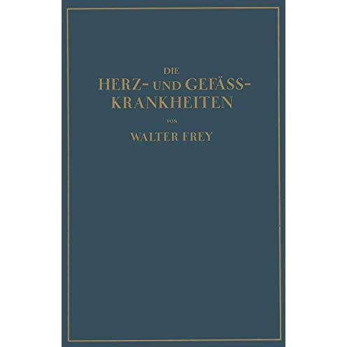 Die Herz- und Gef?ss-Krankheiten [Paperback]