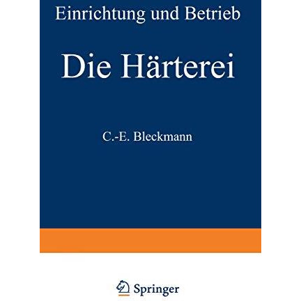 Die H?rterei: Einrichtung und Betrieb [Paperback]