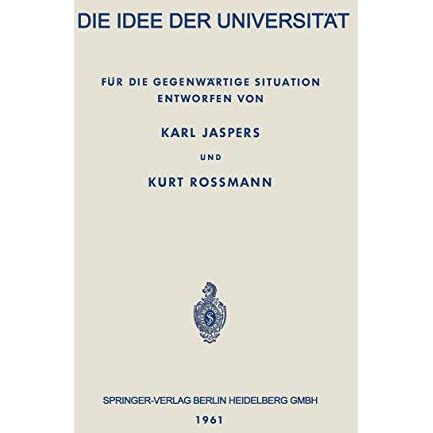 Die Idee der Universit?t: F?r die Gegenw?rtige Situation [Paperback]