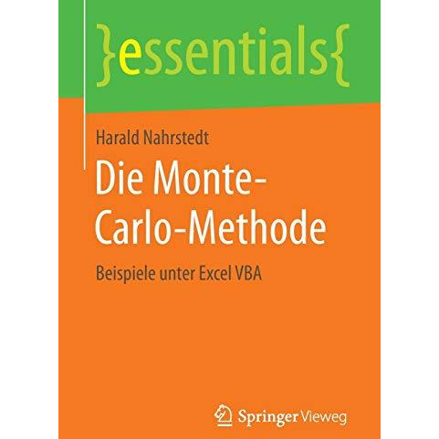 Die Monte-Carlo-Methode: Beispiele unter Excel VBA [Paperback]