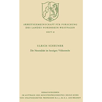 Die Neutralit?t im heutigen V?lkerrecht [Paperback]