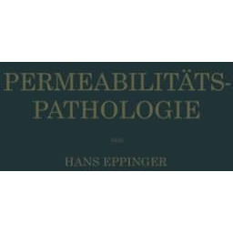 Die Permeabilit?tspathologie: Als die Lehre vom Krankheitsbeginn [Paperback]