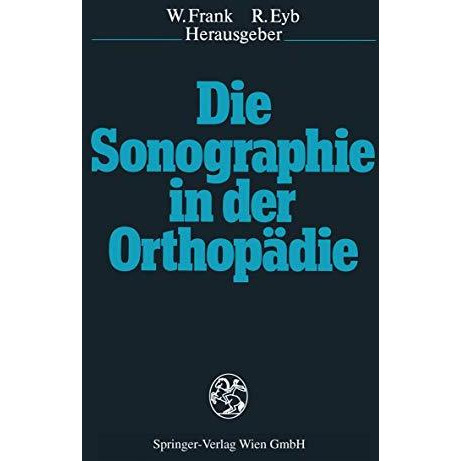 Die Sonographie in der Orthop?die [Paperback]