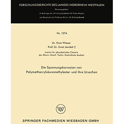 Die Spannungskorrosion von Polymethacryls?uremethylester und ihre Ursachen [Paperback]