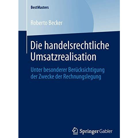 Die handelsrechtliche Umsatzrealisation: Unter besonderer Ber?cksichtigung der Z [Paperback]