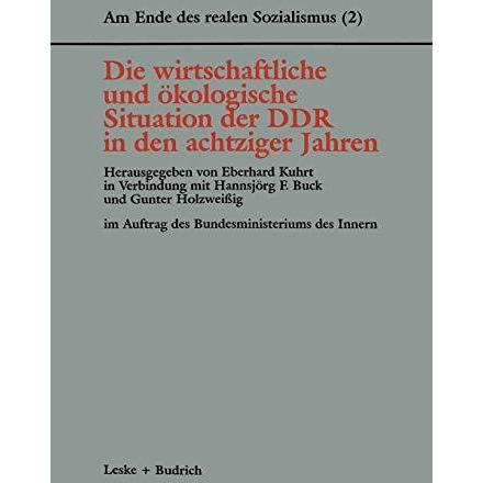 Die wirtschaftliche und ?kologische Situation der DDR in den 80er Jahren [Paperback]