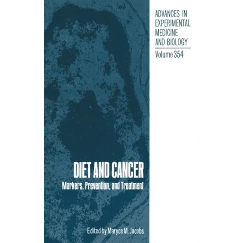 Diet and Cancer: Markers, Prevention, and Treatment [Paperback]