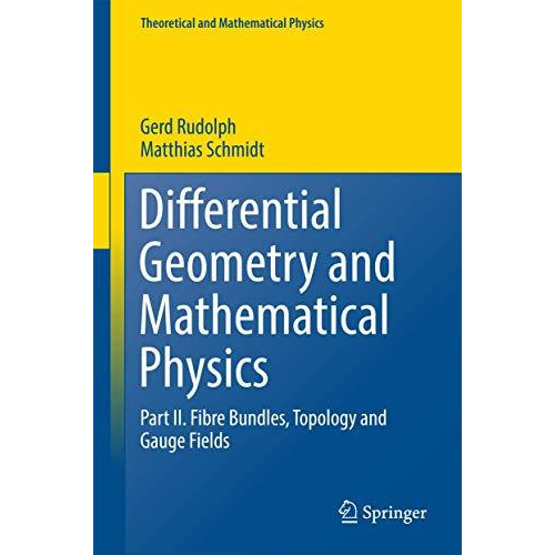 Differential Geometry and Mathematical Physics: Part II. Fibre Bundles, Topology [Hardcover]