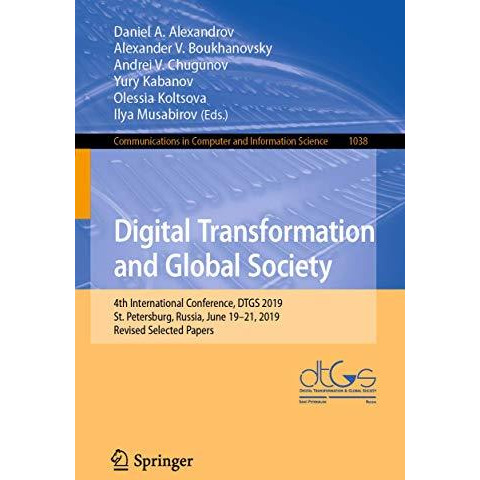 Digital Transformation and Global Society: 4th International Conference, DTGS 20 [Paperback]