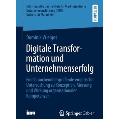 Digitale Transformation und Unternehmenserfolg: Eine branchen?bergreifende empir [Paperback]