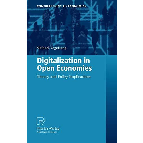 Digitalization in Open Economies: Theory and Policy Implications [Hardcover]