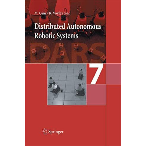 Distributed Autonomous Robotic Systems 7 [Paperback]