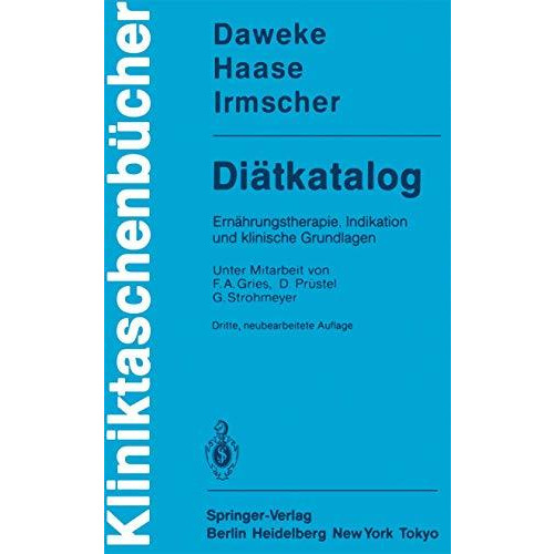 Di?tkatalog: Ern?hrungstherapie, Indikation und klinische Grundlagen [Paperback]