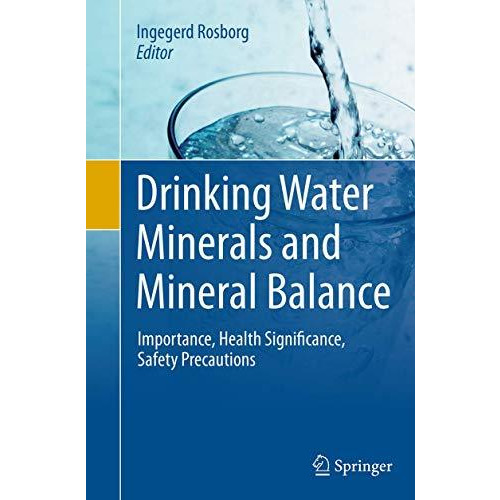 Drinking Water Minerals and Mineral Balance: Importance, Health Significance, Sa [Paperback]