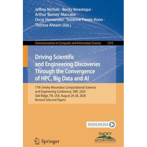 Driving Scientific and Engineering Discoveries Through the Convergence of HPC, B [Paperback]