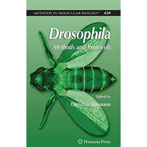 Drosophila: Methods and Protocols [Paperback]