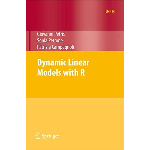 Dynamic Linear Models with R [Paperback]