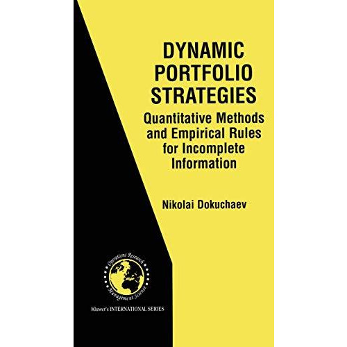 Dynamic Portfolio Strategies: quantitative methods and empirical rules for incom [Hardcover]