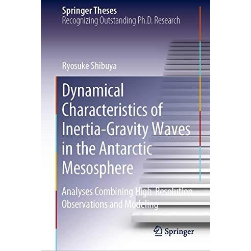 Dynamical Characteristics of Inertia-Gravity Waves in the Antarctic Mesosphere:  [Hardcover]