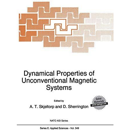 Dynamical Properties of Unconventional Magnetic Systems [Paperback]