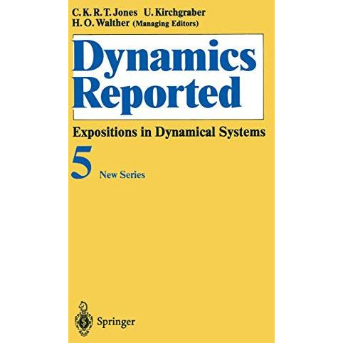 Dynamics Reported: Expositions in Dynamical Systems [Paperback]