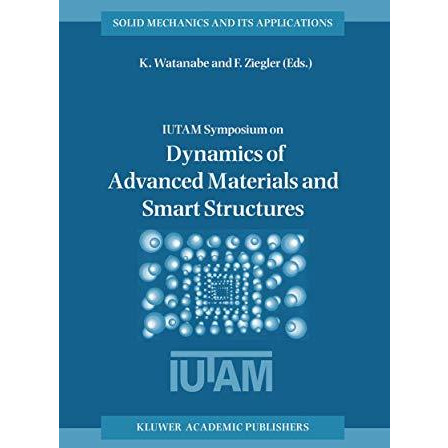 Dynamics of Advanced Materials and Smart Structures [Paperback]