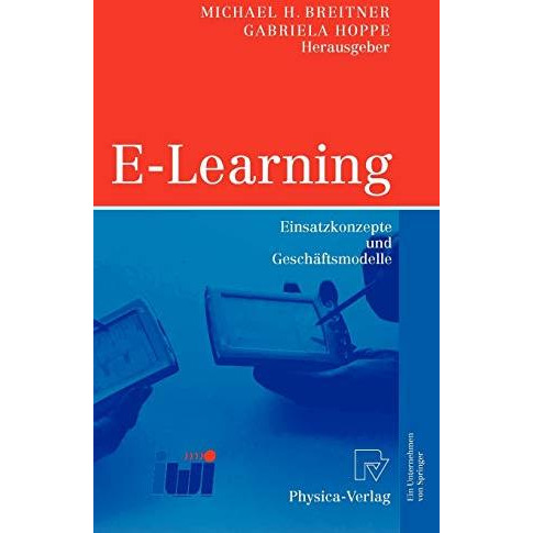 E-Learning: Einsatzkonzepte und Gesch?ftsmodelle [Hardcover]