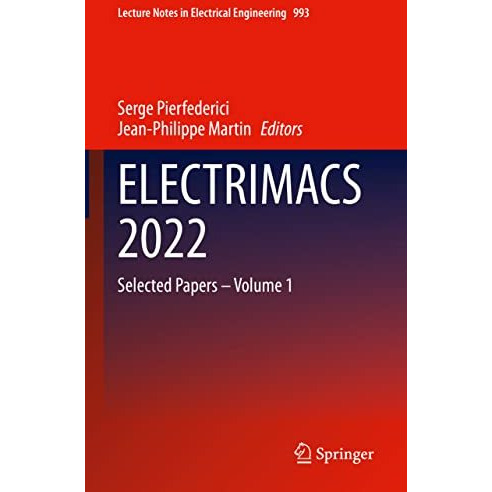 ELECTRIMACS 2022: Selected Papers  Volume 1 [Hardcover]