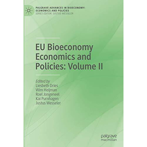 EU Bioeconomy Economics and Policies: Volume II [Hardcover]