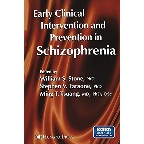 Early Clinical Intervention and Prevention in Schizophrenia [Paperback]