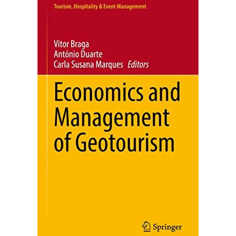 Economics and Management of Geotourism [Hardcover]