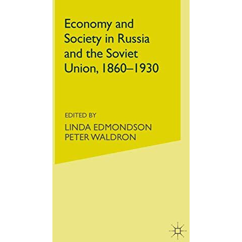 Economy and Society in Russia and the Soviet Union, 18601930: Essays for Olga C [Paperback]