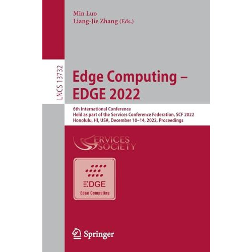 Edge Computing  EDGE 2022: 6th International Conference, Held as Part of the Se [Paperback]