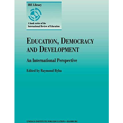 Education, Democracy and Development: An International Perspective [Paperback]