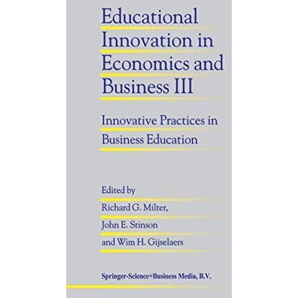 Educational Innovation in Economics and Business III: Innovative Practices in Bu [Paperback]