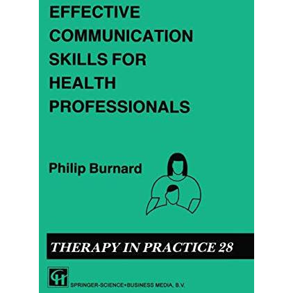 Effective Communication Skills for Health Professionals [Paperback]