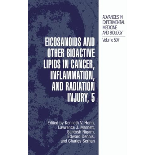 Eicosanoids and Other Bioactive Lipids in Cancer, Inflammation, and Radiation In [Paperback]